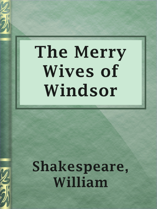 Title details for The Merry Wives of Windsor by William Shakespeare - Available
